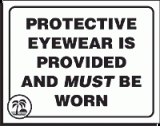 PROTECTIVE EYEWEAR PROVIDED ACRYLIC WALL SIGN - 5 1/2" X 8 1/2"