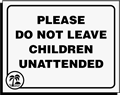 CHILDREN UNATTENDED WALL SIGN - 6 1/2" X 7"